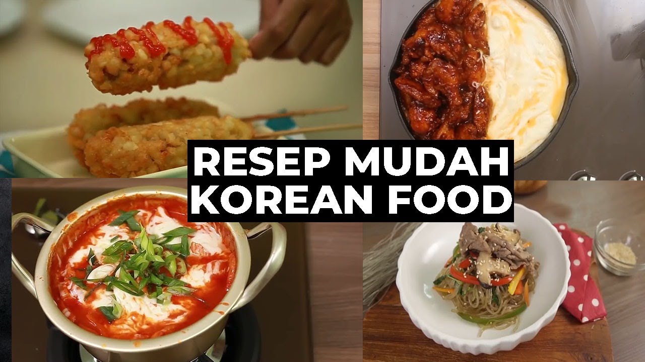 Ini 5 Resep Makanan Ala-ala Korea Untuk kamu coba masak di dalam rumah