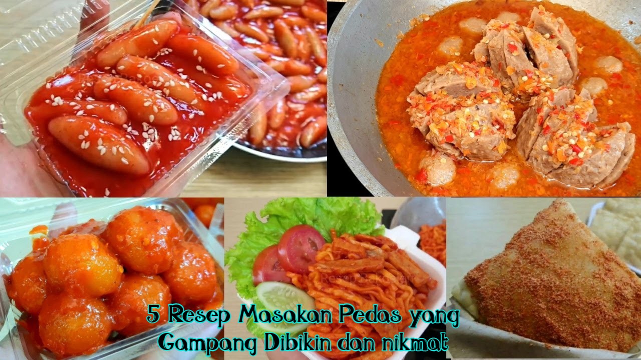 5 Resep Masakan Pedas yang Gampang Dibikin dan nikmat