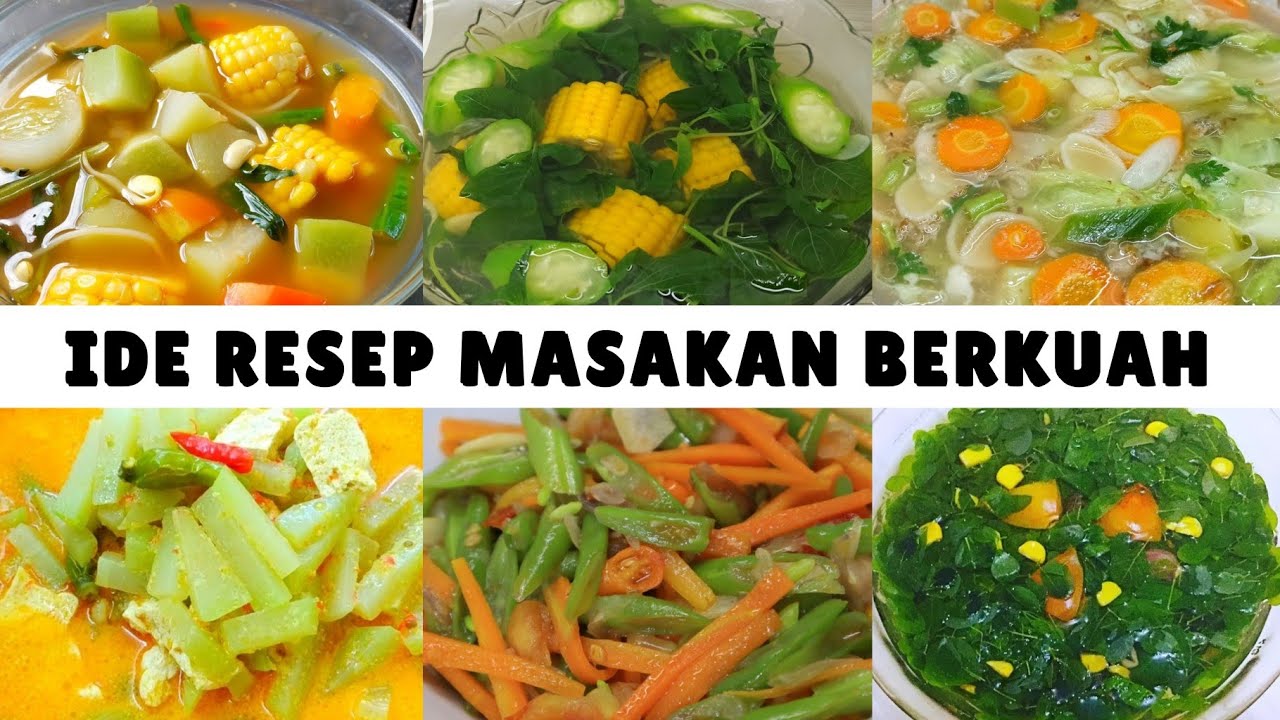 5 Resep Masakan Berkuah untuk Buka Puasa yang Mudah dibuat di rumah